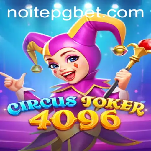 Explorando o Mundo de CircusJoker4096: Novidade no Universo dos Jogos