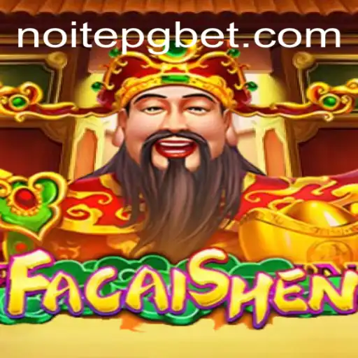 Explorando o Fascinante Mundo de FaCaiShen: O Jogo que Conquista as Noites PG